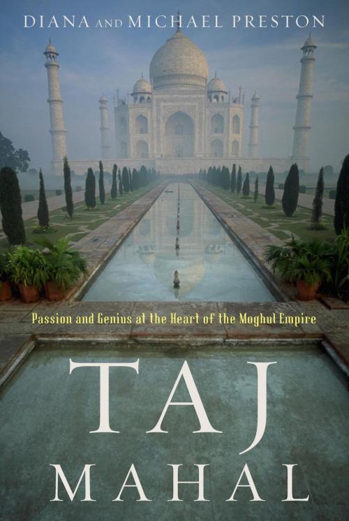 Cover of the book Taj Mahal by Diana Preston, Bloomsbury Publishing