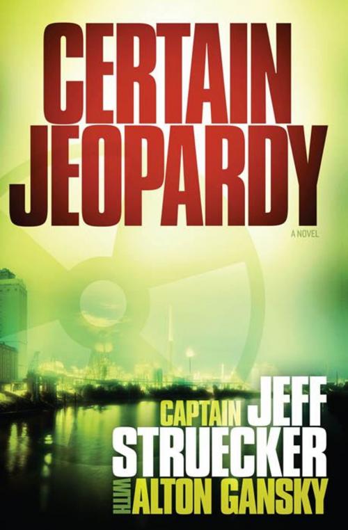 Cover of the book Certain Jeopardy by Jeff Struecker, Alton Gansky, B&H Publishing Group