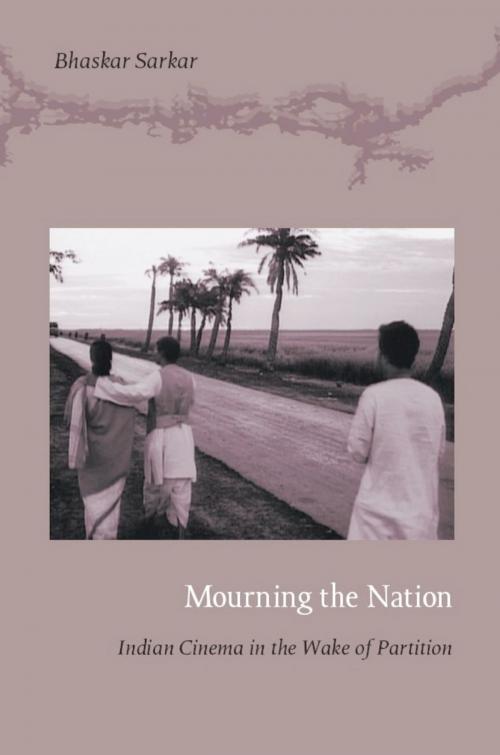 Cover of the book Mourning the Nation by Bhaskar Sarkar, Duke University Press