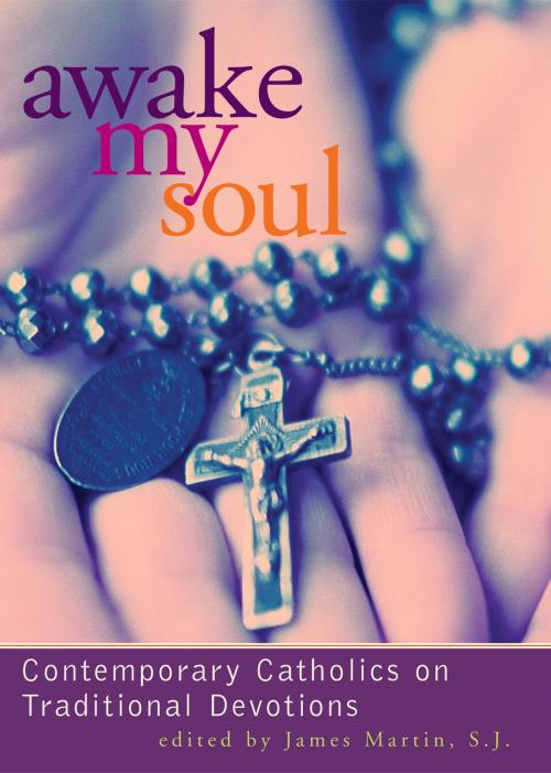 Cover of the book Awake My Soul by James Martin, SJ, Loyola Press