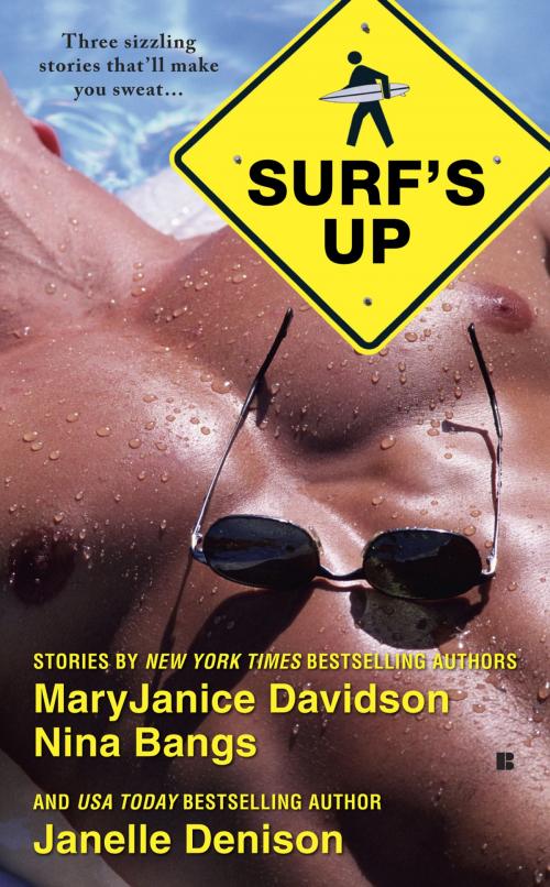 Cover of the book Surf's Up by MaryJanice Davidson, Nina Bangs, Janelle Denison, Penguin Publishing Group