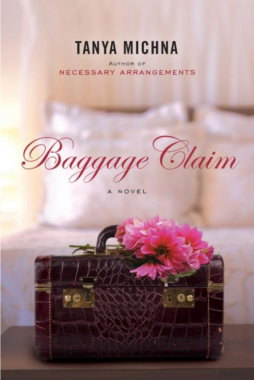 Cover of the book Baggage Claim by Tanya Michna, Penguin Publishing Group