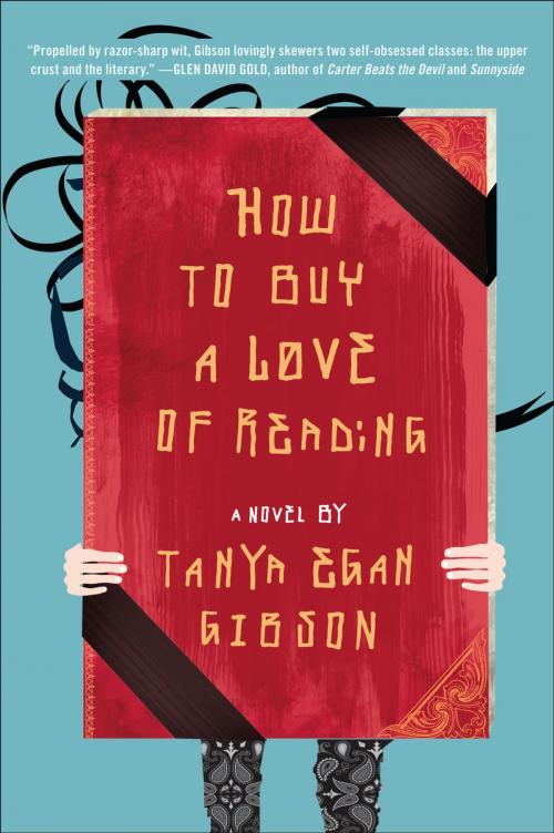 Cover of the book How to Buy a Love of Reading by Tanya Egan Gibson, Penguin Publishing Group