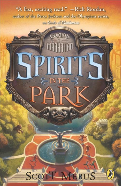 Cover of the book Gods of Manhattan 2: Spirits in the Park by Scott Mebus, Penguin Young Readers Group