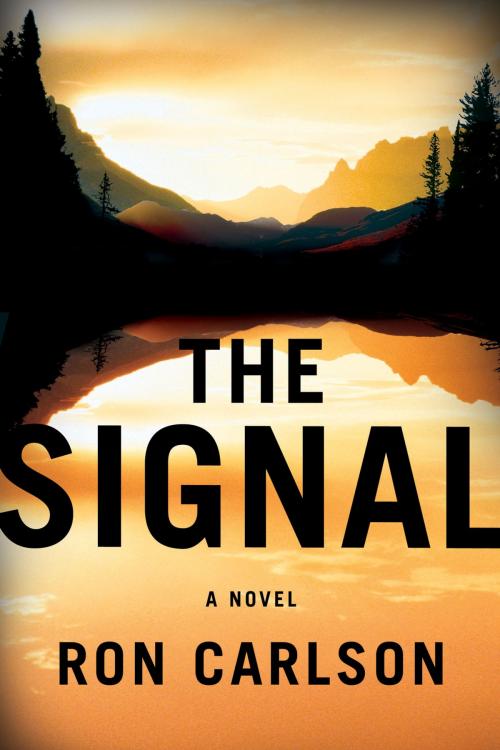 Cover of the book The Signal by Ron Carlson, Penguin Publishing Group
