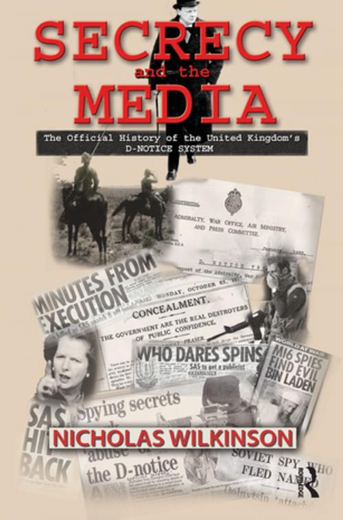 Cover of the book Secrecy and the Media by Nicholas John Wilkinson, Taylor and Francis