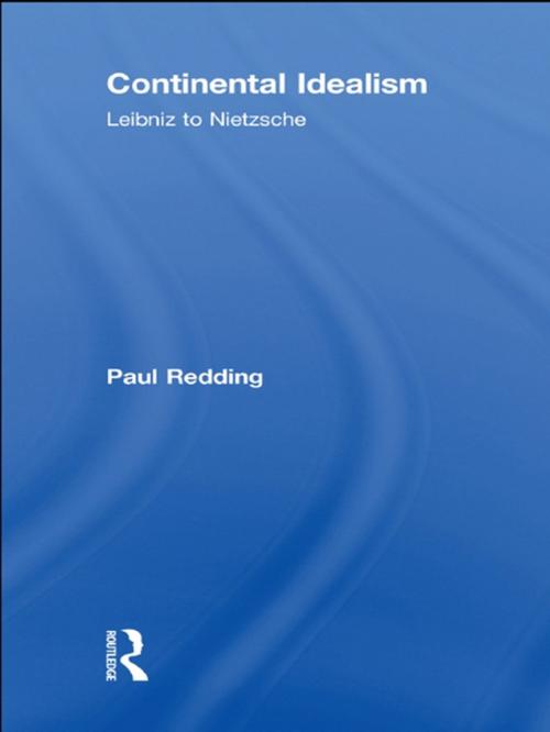 Cover of the book Continental Idealism by Paul Redding, Taylor and Francis