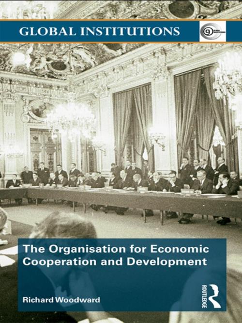 Cover of the book Organisation for Economic Co-operation and Development (OECD) by Richard Woodward, Taylor and Francis
