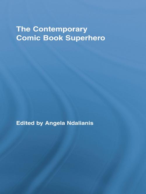 Cover of the book The Contemporary Comic Book Superhero by , Taylor and Francis