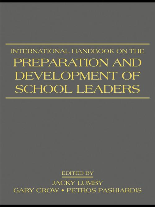 Cover of the book International Handbook on the Preparation and Development of School Leaders by , Taylor and Francis
