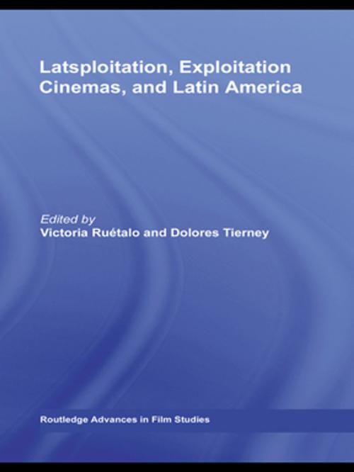 Cover of the book Latsploitation, Exploitation Cinemas, and Latin America by , Taylor and Francis