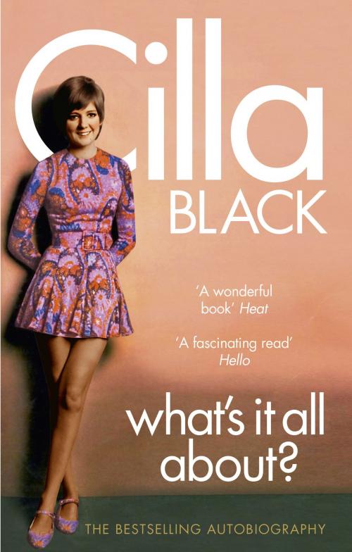Cover of the book What's It All About? by Cilla Black, Ebury Publishing