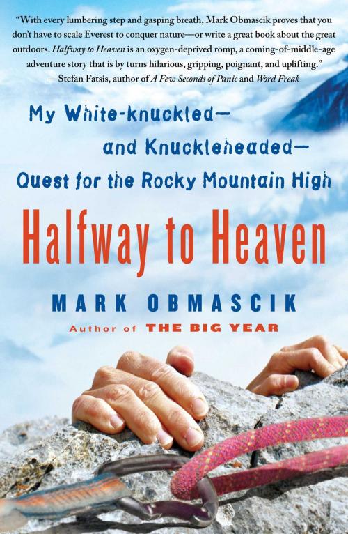 Cover of the book Halfway to Heaven by Mark Obmascik, Atria Books