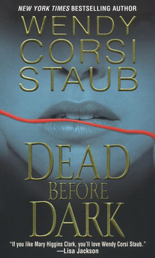 Cover of the book Dead Before Dark by Wendy Corsi Staub, Kensington