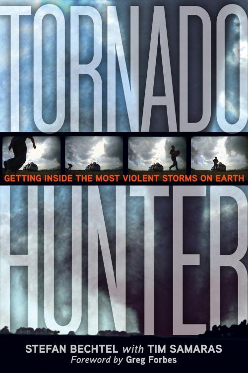 Cover of the book Tornado Hunter by Stefan Bechtel, Tim Samaras, National Geographic Society