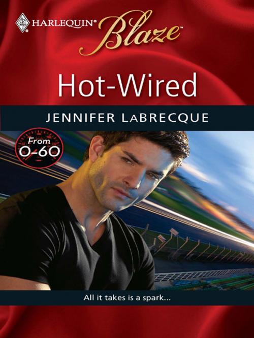 Cover of the book Hot-Wired by Jennifer LaBrecque, Harlequin