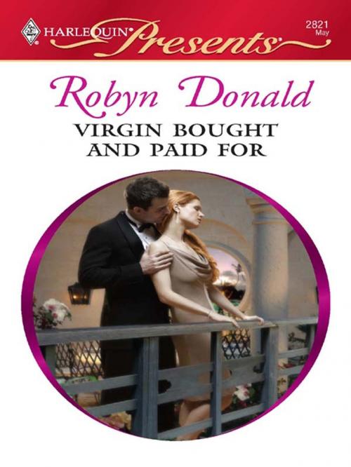 Cover of the book Virgin Bought and Paid For by Robyn Donald, Harlequin