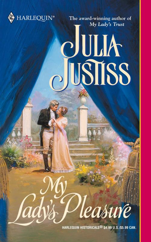 Cover of the book My Lady's Pleasure by Julia Justiss, Harlequin