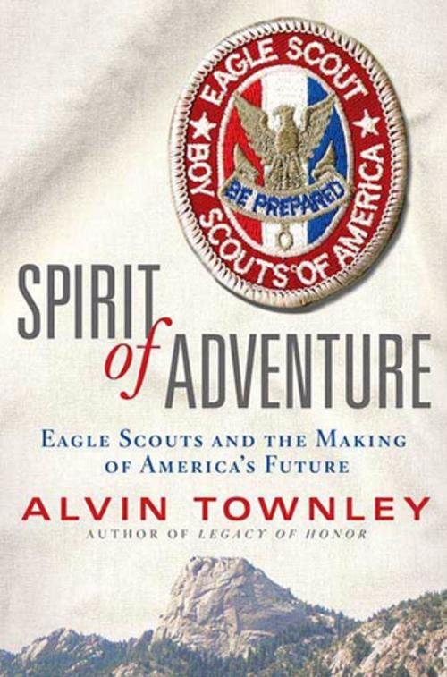 Cover of the book Spirit of Adventure by Alvin Townley, St. Martin's Press