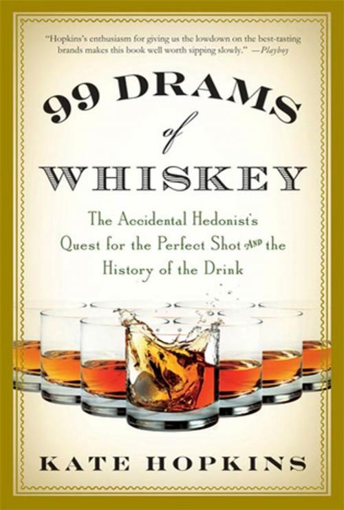 Cover of the book 99 Drams of Whiskey by Kate Hopkins, St. Martin's Press