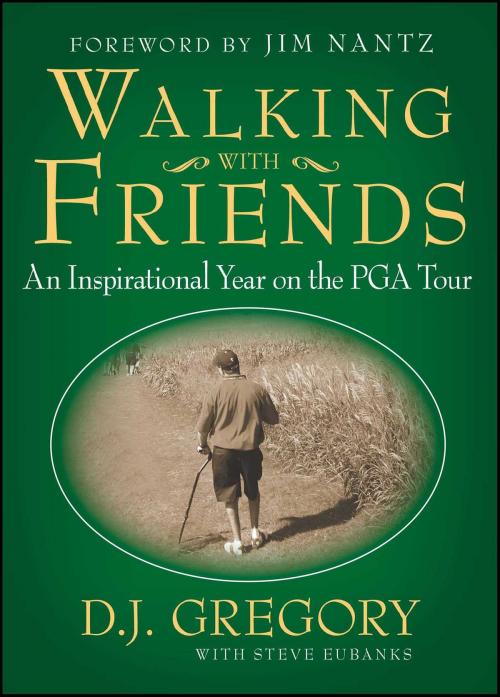Cover of the book Walking with Friends by D. J. Gregory, Steve Eubanks, Gallery Books