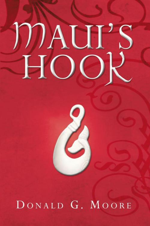 Cover of the book Maui's Hook by Donald G. Moore, iUniverse