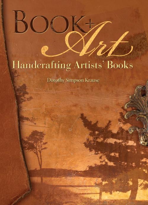 Cover of the book Book + Art by Dorothy Simpson Krause, Penguin Publishing Group