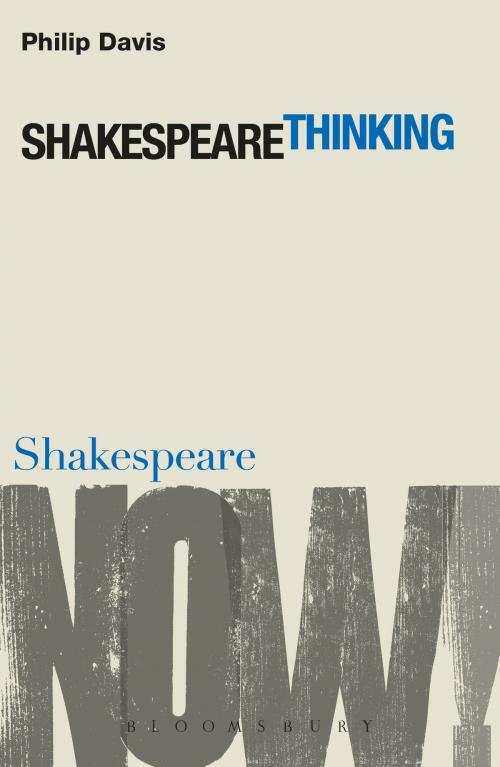 Cover of the book Shakespeare Thinking by Professor Philip Davis, Bloomsbury Publishing