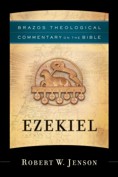 Cover of the book Ezekiel (Brazos Theological Commentary on the Bible) by Robert W. Jenson, Baker Publishing Group