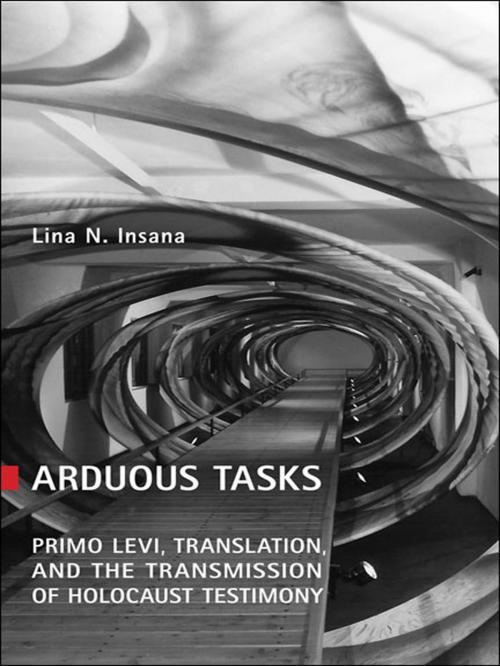 Cover of the book Arduous Tasks by Lina N Insana, University of Toronto Press, Scholarly Publishing Division