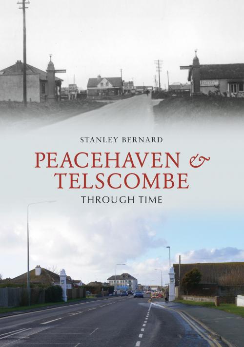 Cover of the book Peacehaven and Telscombe Through Time by Stanley Bernard, Amberley Publishing