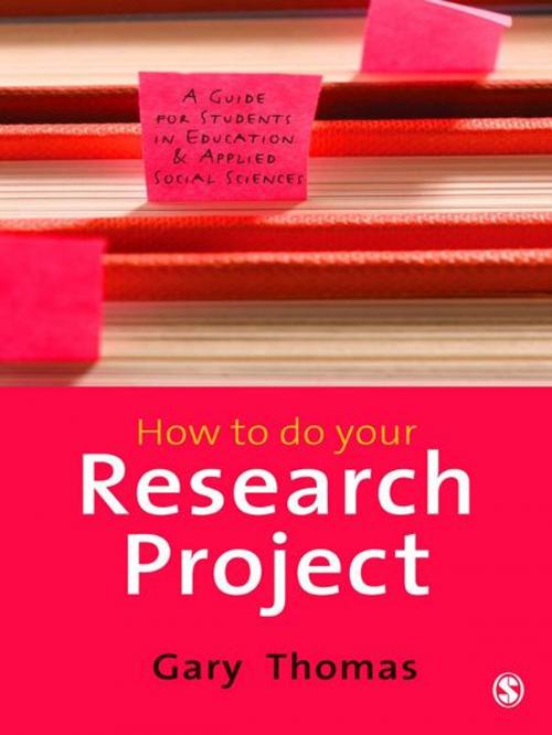 Cover of the book How to do Your Research Project by Dr Gary Thomas, SAGE Publications