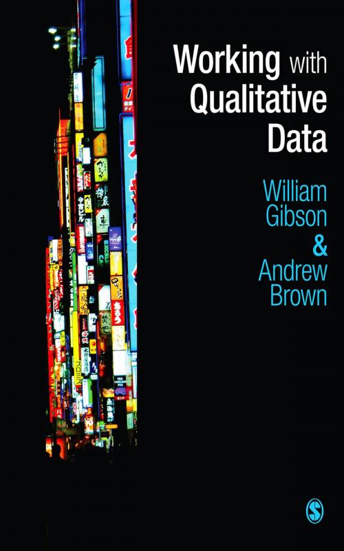 Cover of the book Working with Qualitative Data by William Gibson, Andrew Brown, SAGE Publications