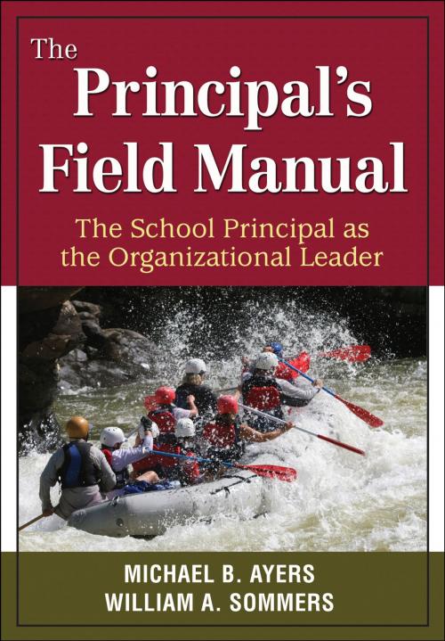 Cover of the book The Principal's Field Manual by Michael B. Ayers, William A. Sommers, SAGE Publications