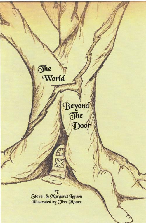 Cover of the book The World Beyond the Door by Steven & Margaret Larson, Steven & Margaret Larson