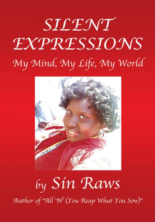 Cover of the book Silent Expressions by Sin Raws, Xlibris US