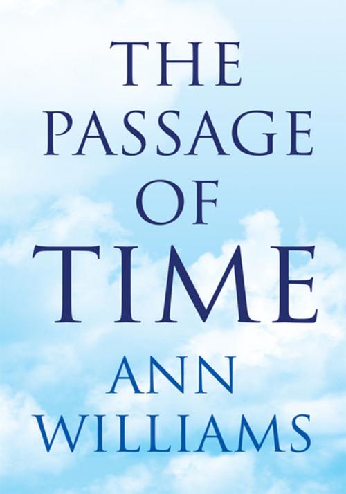 Cover of the book The Passage of Time by Ann Williams, Xlibris US