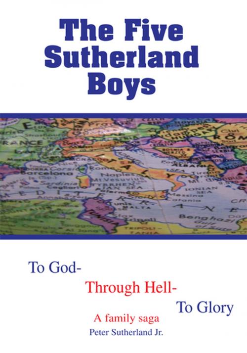 Cover of the book The Five Sutherland Boys by Peter Sutherland Jr., Xlibris US