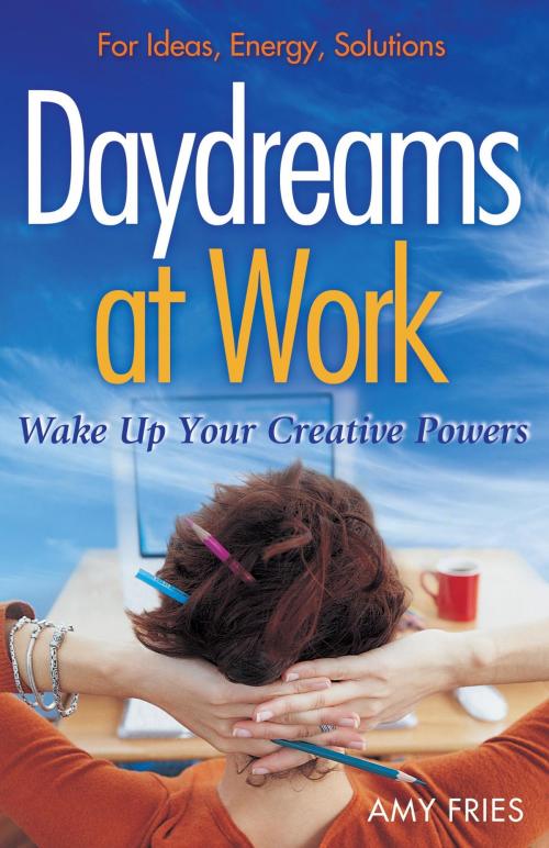Cover of the book Daydreams at Work by Amy Fries, BookBaby