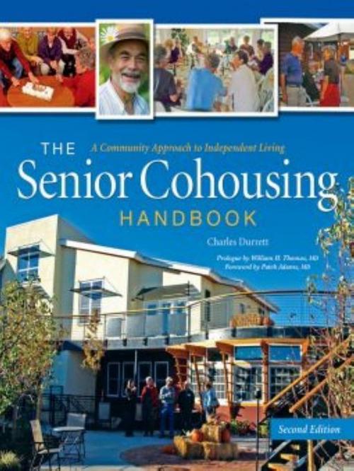 Cover of the book Senior Cohousing Handbook by Charles Durrett, New Society Publishers