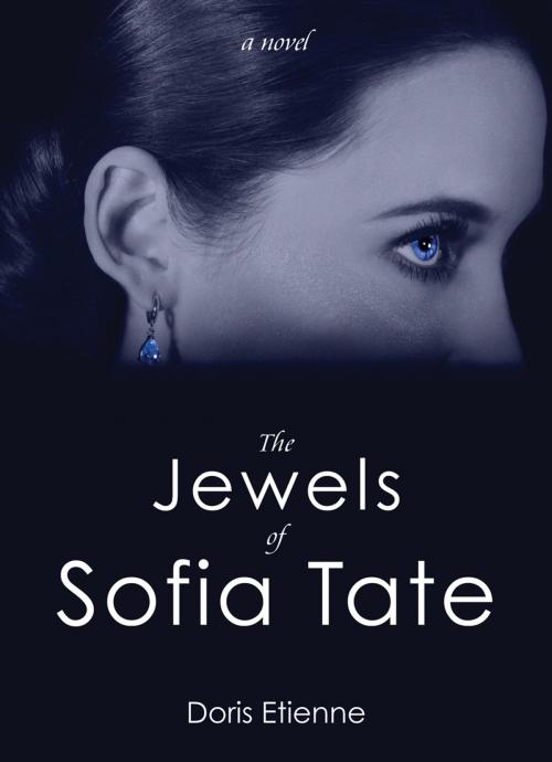 Cover of the book The Jewels of Sofia Tate by Doris Etienne, Dundurn