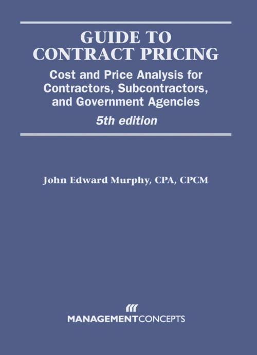 Cover of the book Guide to Contract Pricing by , Berrett-Koehler Publishers