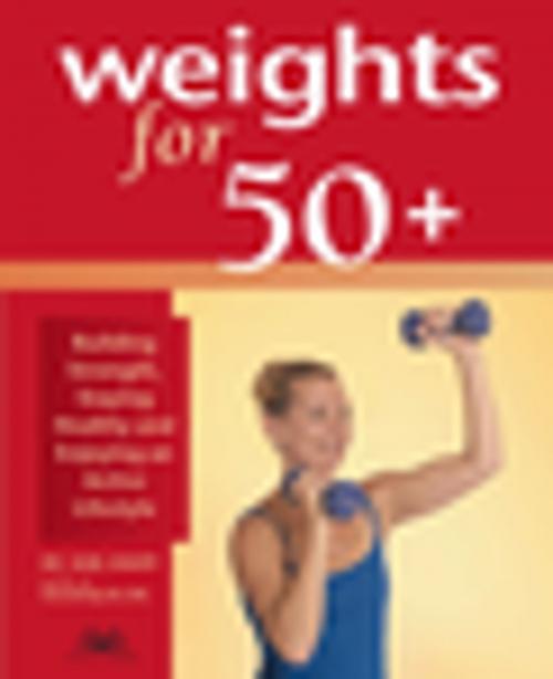 Cover of the book Weights for 50+ by Karl Knopf, Ulysses Press