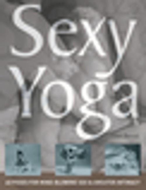 Cover of the book Sexy Yoga by Ellen Barrett, Ulysses Press