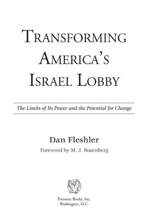 Cover of the book Transforming America's Israel Lobby: The Limits of Its Power and the Potential for Change by Dan Fleshler, Potomac Books Inc.