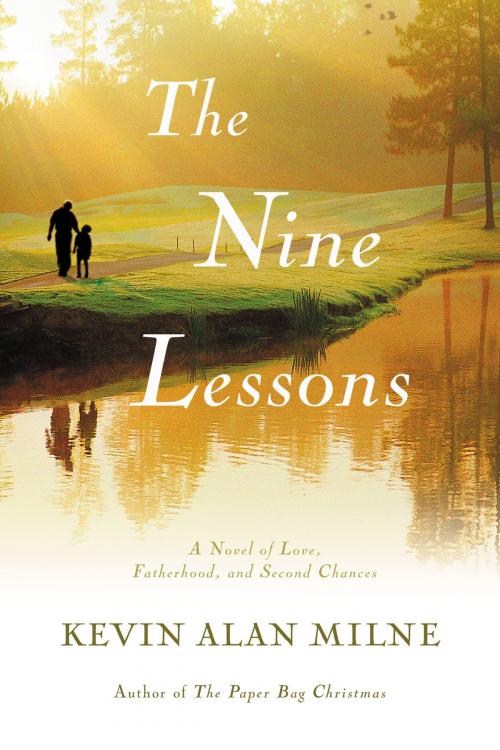Cover of the book The Nine Lessons by Kevin Alan Milne, Center Street