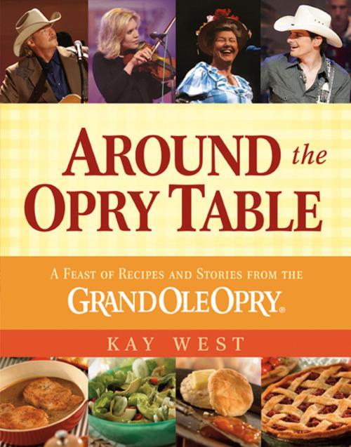 Cover of the book Around the Opry Table by Kay West, Center Street