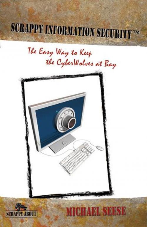Cover of the book Scrappy Information Security by Michael Seese, Happy About