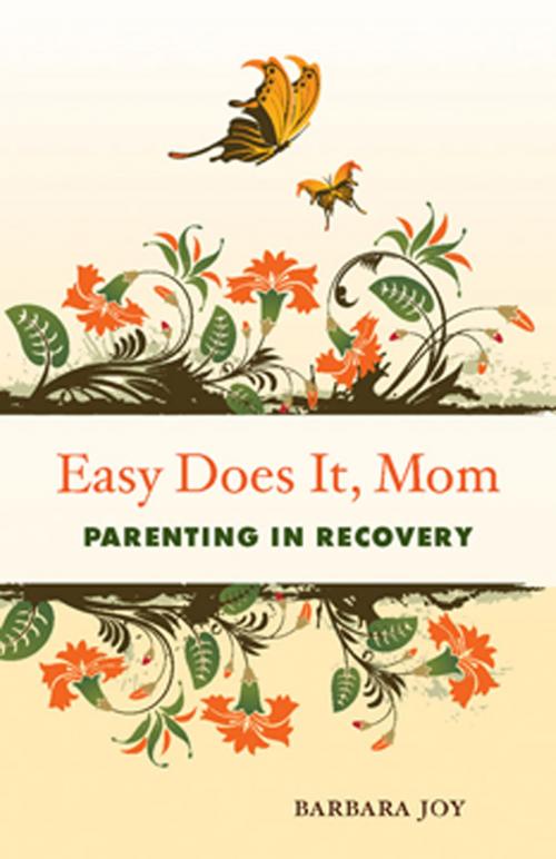 Cover of the book Easy Does It, Mom by Barbara Joy, Red Wheel Weiser