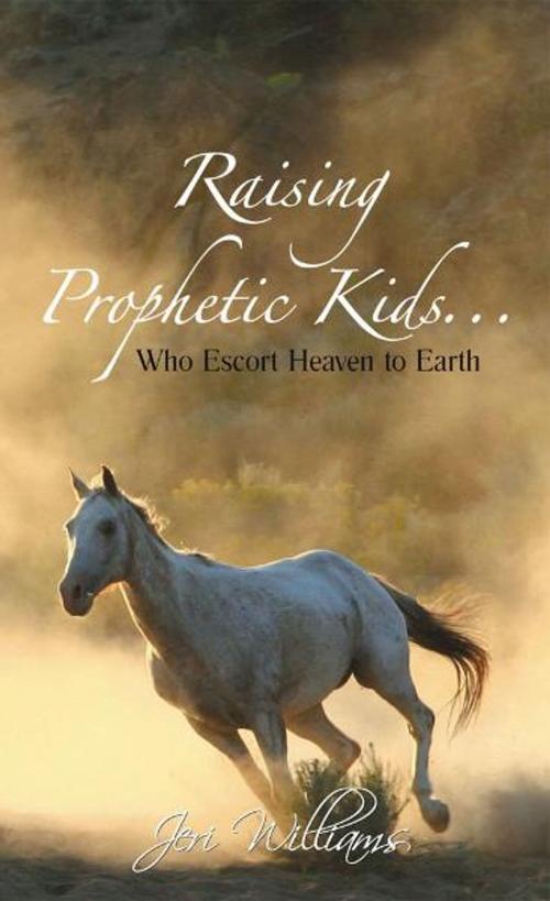 Cover of the book Raising Prophetic Kids by jeri williams, BookBaby